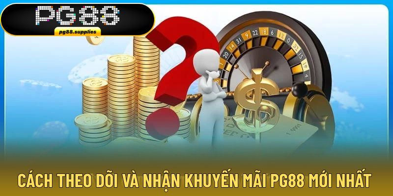 Cách theo dõi để nhận ưu đãi mới nhất siêu đơn giản