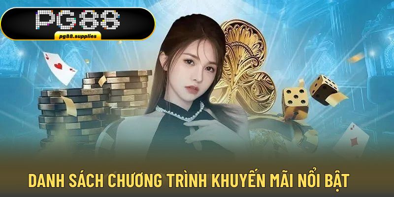 Nhận chương trình khuyến mãi PG88 siêu ấn tượng