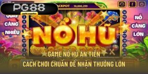 Game Nổ Hũ Ăn Tiền