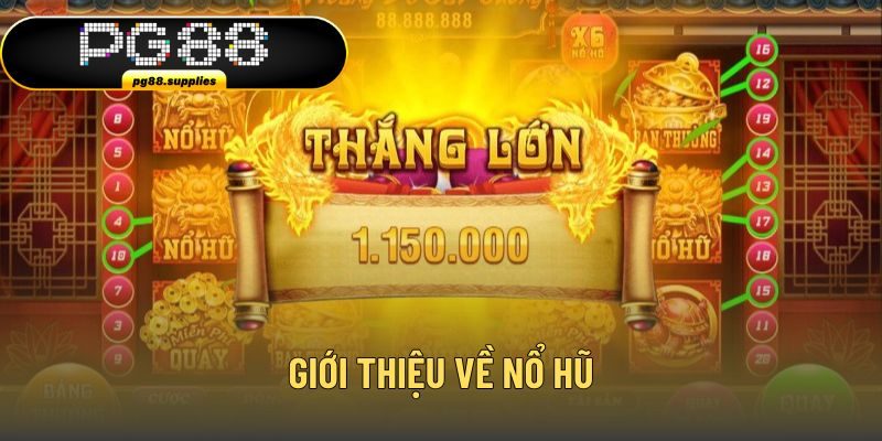 Giới thiệu về nổ hũ 