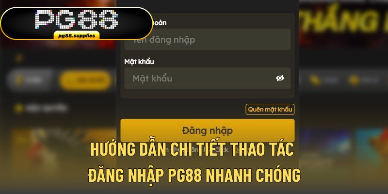 Hướng dẫn cơ bản thao tác để đăng nhập PG88 thành công Hướng dẫn cơ bản thao tác để đăng nhập PG88 thành công