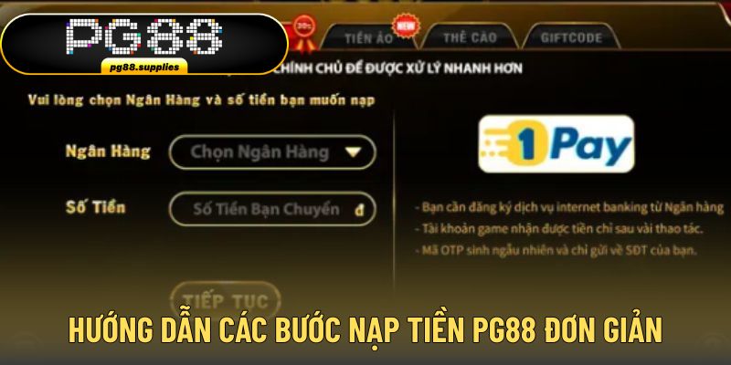 Hướng dẫn các bước hoàn thành nạp tiền PG88