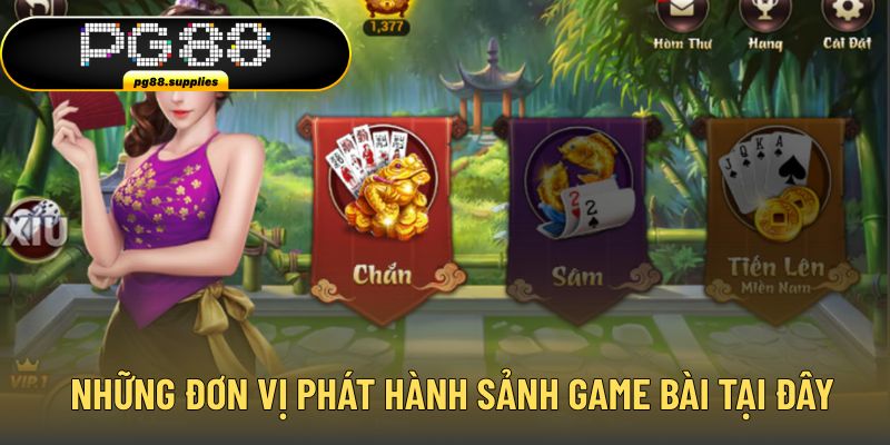 Điểm qua đơn vị phát hành sảnh chơi uy tín nhất