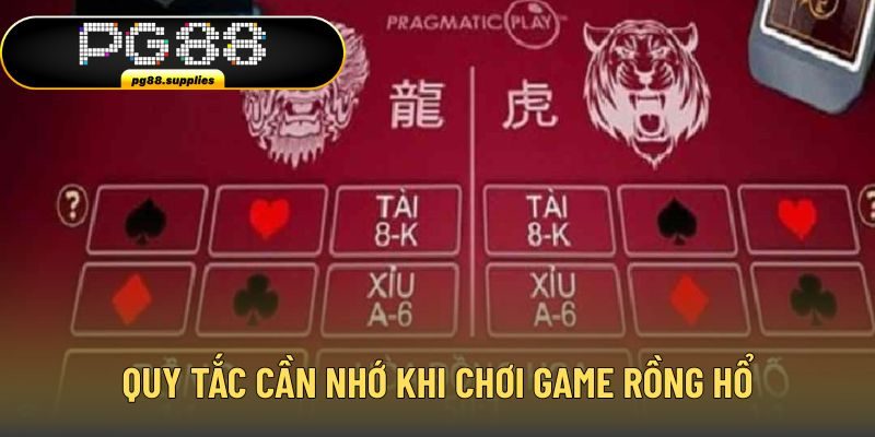 Quy tắc cần nhớ khi chơi game Rồng Hổ