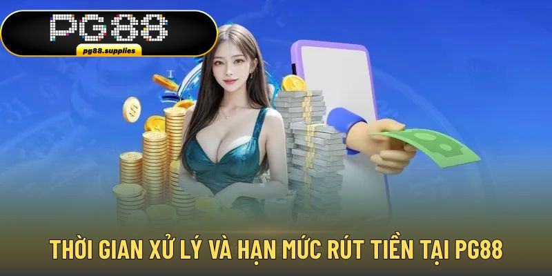 Thời gian xử lý giao dịch và hạn mức cần biết